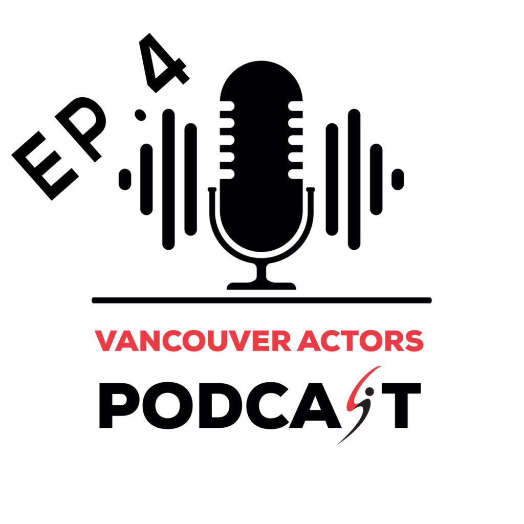 Actor Michael Coleman Vancouver Actors Podcast Ep. 4