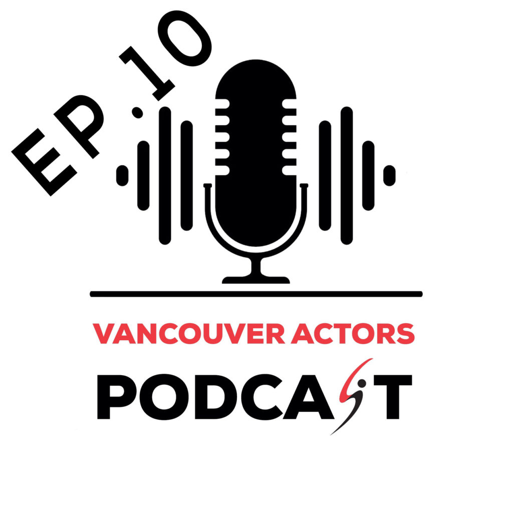 Actor Michael Coleman Vancouver Actors Podcast Ep. 10